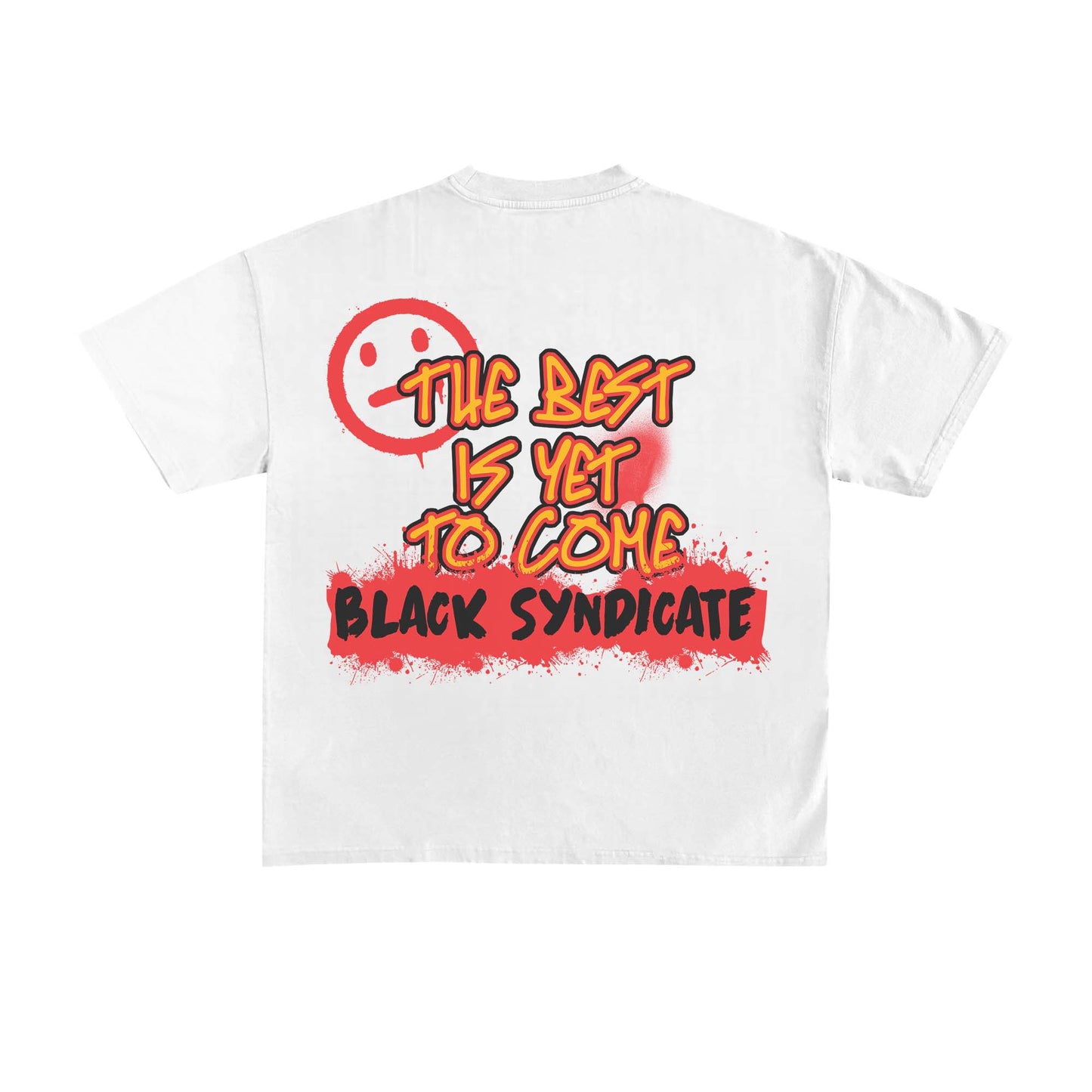 "The Best Is Yet To Come" White T-Shirt | BlackSyndicate